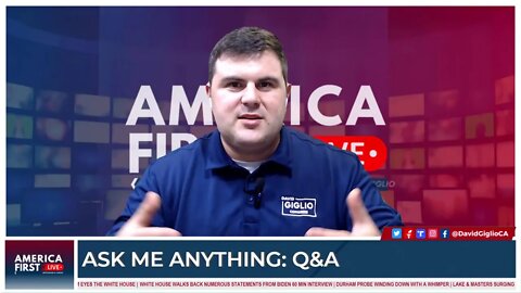 America First Live w/ David A. Giglio (9-19-2022)