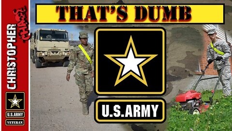 Dumb things Army soldiers must deal with