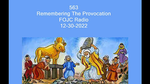 563 - FOJC Radio - Remembering The Provocation - with David Carrico 12-30-2022 no mu