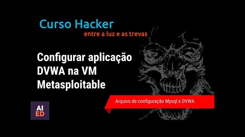 Curso Hacker - Configuração DVWA e Mysql na Metasploitable