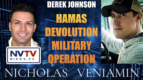 Derek Johnson: Hamas Devolution Military Operation with Nicholas Veniamin