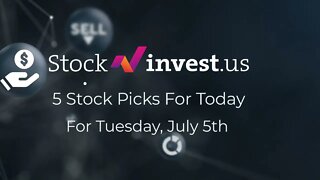 Top 5 Stocks to TRADE Today! (5th of July)
