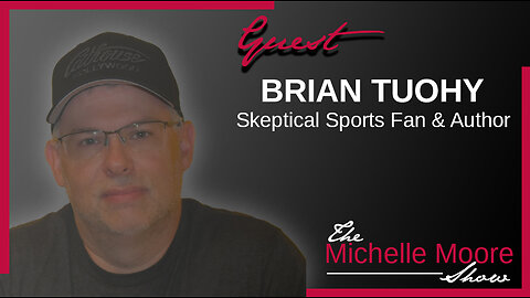 Brian Tuohy: Uncovering The Truth Inside The World of Sports Feb 24, 2023