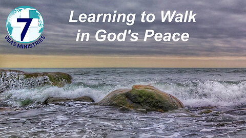 Learning to Walk in God's Peace