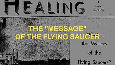 The Message of the Flying Saucer