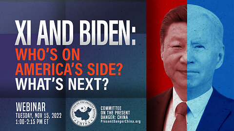 Webinar | Xi and Biden: Who’s on America’s Side; What’s Next?