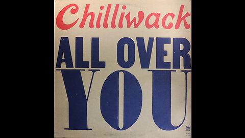 Chilliwack - All Over You (1972) [Complete LP]