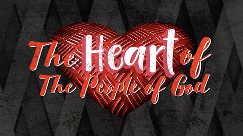 The Heart of the People of God