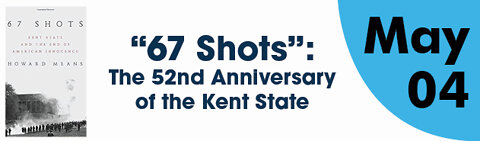 "67 Shots": The 52nd Anniversary of Kent State