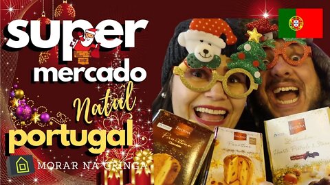 Supermercado em Portugal - Como são os Produtos de Natal em Portugal? #portugal