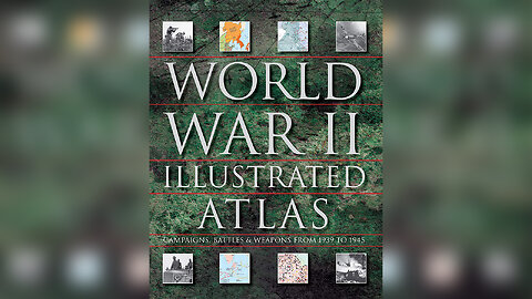 World War II Illustrated Atlas