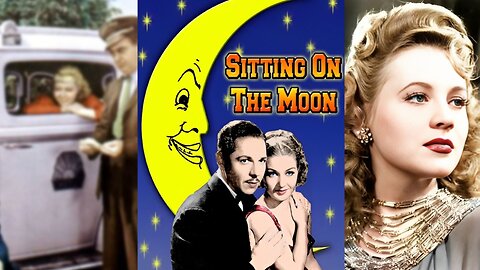 SITTING ON THE MOON (1936) Roger Pryor, Grace Bradley & William Newell | Comedy, Drama | COLORIZED