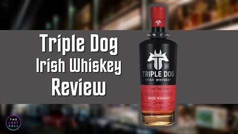 Triple Dog Irish Whiskey Review!