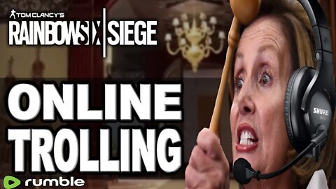 Nancy Pelosi Plays Rainbow Six: Siege (Soundboard Trolling)