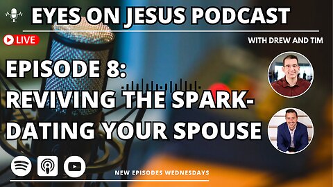 Episode 8: Dating your spouse