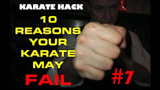 10 Reasons Your Karate May Fail, #7