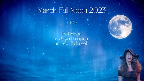 LEO | Full Moon March 2023 | Worm Moon | Sun/Rising Sign