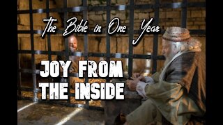 The Bible in One Year: Day 351 Joy From the Inside