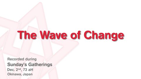 Maitreya Rael: The Wave of Change (73-12-02)