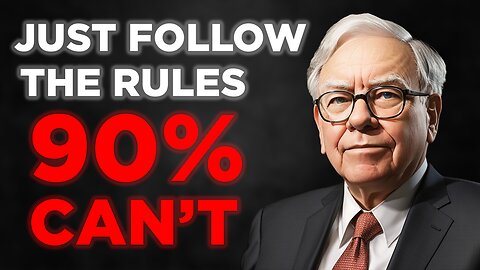 Warren Buffett: These 7 Rules Are All You Need To Know