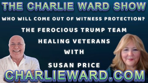 WHO WILL COME OUT OF WITNESS PROTECTION? WITH SUSAN PRICE & CHARLIE WARD
