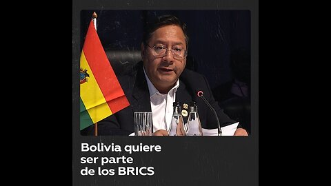 Luis Arce dice que Bolivia sería un socio estratégico del BRICS