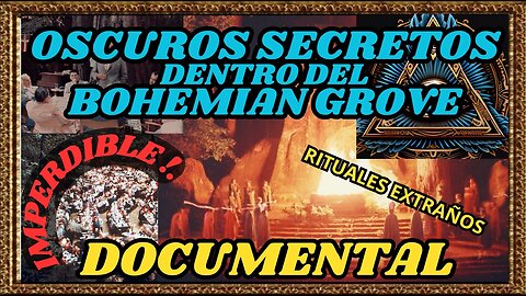 👉Oscuros Secretos Dentro del Bohemian Grove👀-Subtítulos en Español