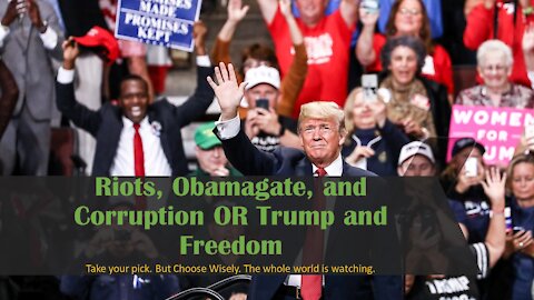 Riots, Obamagate, and Corruption OR Trump and Freedom - #wwg1wga #obamagate #kag #qarmy #walkaway