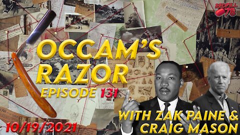 MLK’s Mentor, Joe Biden Occam's Razor ep. 131 with Zak Paine & Craig Mason