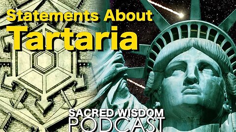 Statements About Tartaria | Sacred Wisdom Podcast