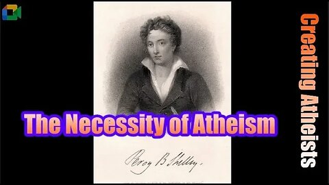 2021-07 The Necessity of Atheism [P.B. Shelley] | ALL gods are imaginary. Prove me wrong.