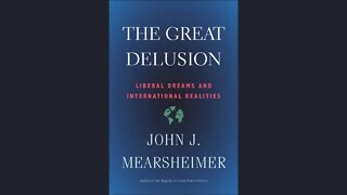 Prudent Observations #61: Reviewing Mearsheimer's The Great Delusion