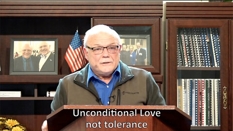 Unconditional Love not Tolerance