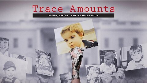 Trace Amounts: Autism, Mercury, and the Hidden Truth