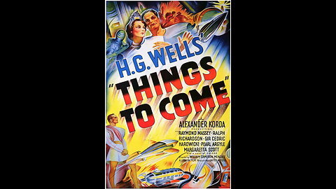 Things to Come (1936) | Director: William Cameron Menzies