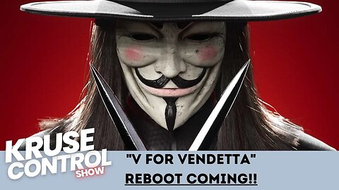 V for Vendetta REBOOT in Development!