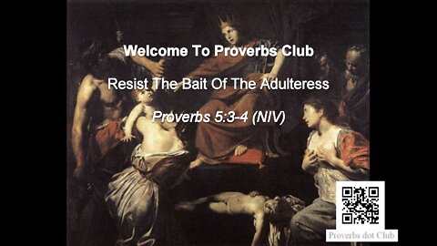 Resist The Bait Of The Adulteress - Proverbs 5:3-4