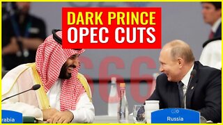 DARK PRINCE: OPEC CUTS!