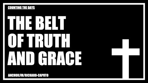 The Belt of TRUTH & Grace