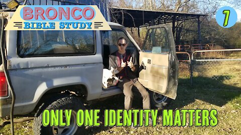 Bronco Bible Study: Only One Identity Matters