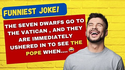 TODAY'S FUNNIEST JOKE 🤣 The seven dwarfs go to the Vatican and met the Pope when. #jokes #ajokeaday