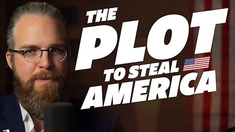 The Plot to Steal America OFFICIAL CHANNEL