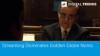 Streaming Dominates Golden Globe Noms | Digital Trends Live 12.10.19