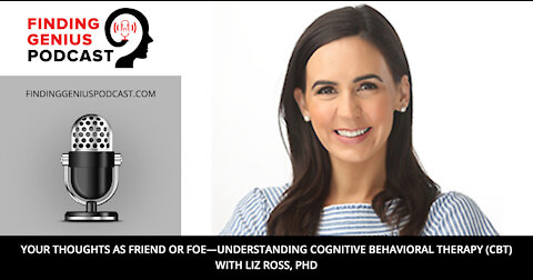 Understanding Cognitive Behavioral Therapy (CBT) with Liz Ross