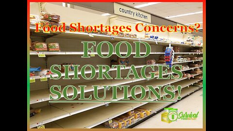 Coming Food Shortages Concerns + Effects on Your Family? Here’s SOLUTIONS! Emergency Food Supply