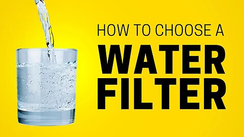 How to choose the right water filter | The basics for water testing & filtering at home (DIY)