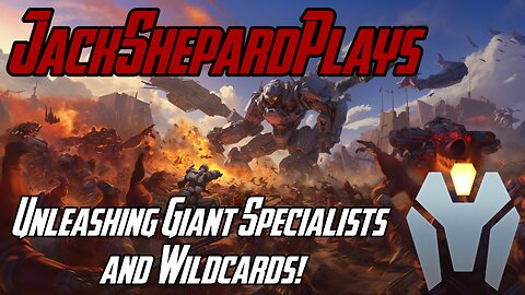 Unleashing Giant Specialists and Wildcards! - JackShepardPlays