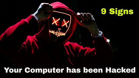 9 Signs. Your Computer has been Hacked