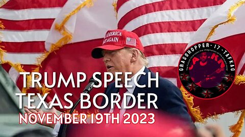 Grasshopper Live Decode Show - Trumps Texas Border Visit