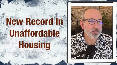 New Record in Unaffordable Housing